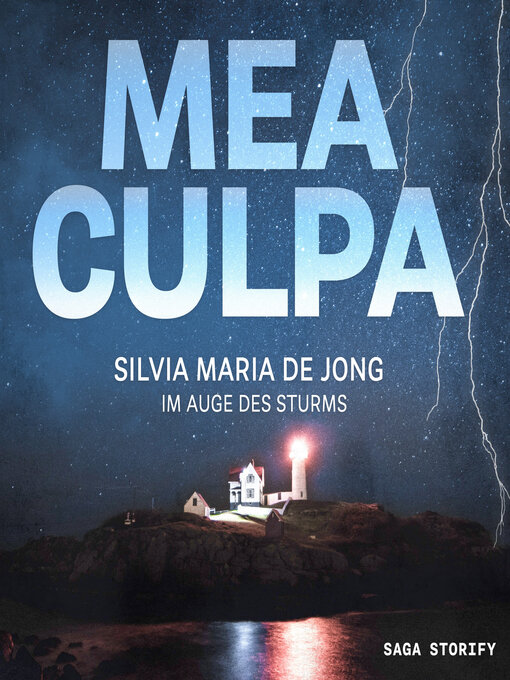 Title details for Mea Culpa--Im Auge des Sturms by Silvia Maria de Jong - Available